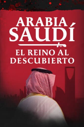 Arabia Saudí: el reino al descubierto